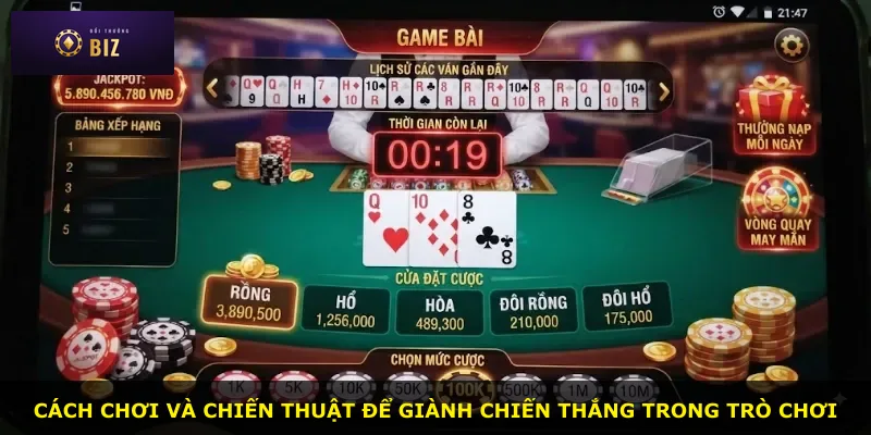 Cách chơi và chiến thuật để giành chiến thắng trong trò chơi