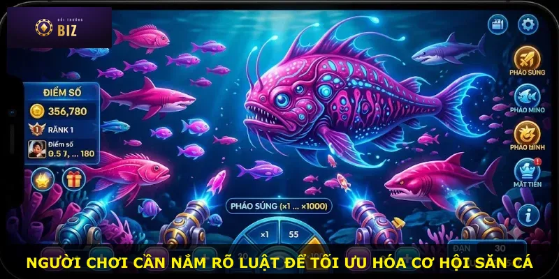 Người chơi cần nắm rõ luật để tối ưu hóa cơ hội săn cá