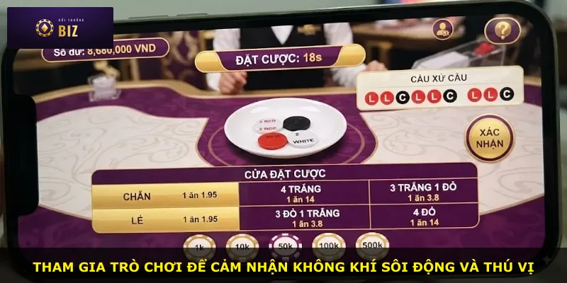Tham gia trò chơi để cảm nhận không khí sôi động và thú vị